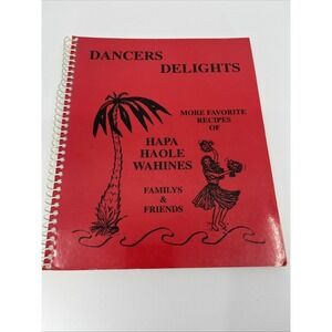 Dancers Delights Cookbook Recipes Hapa Haole‎ Wahines Womens Club 1980s